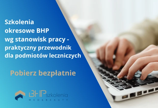Szkolenia okresowe BHP w ochronie zdrowia - jak dobrać szkolenie do stanowiska?